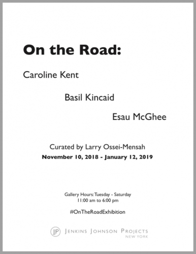 On The Road: Caroline Kent, Basil Kincaid, Esau McGhee, Exhibition Guide