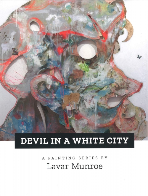 Devil in a White City: A Painting Series by Lavar Munroe released in Hardcover Edition.